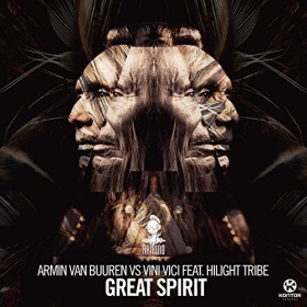 ARMIN VAN BUUREN VS. VINI VICI FEAT. HILIGHT TRIBE - GREAT SPIRIT